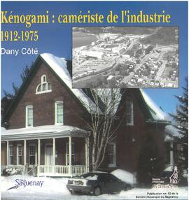 Histoire de Kénogami : camériste de l’industrie