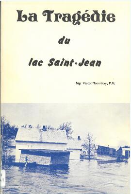 La tragédie du Lac-Saint-Jean